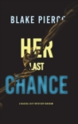 Image for Her Last Chance (A Rachel Gift FBI Suspense Thriller-Book 2)