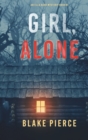 Image for Girl, Alone (An Ella Dark FBI Suspense Thriller-Book 1)