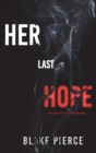 Image for Her Last Hope (A Rachel Gift FBI Suspense Thriller-Book 3)