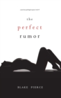 Image for The Perfect Rumor (A Jessie Hunt Psychological Suspense Thriller-Book Nineteen)