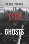 Image for City of Ghosts : An Ava Gold Mystery (Book 4)