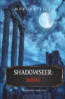 Image for Shadowseer : Rome (Shadowseer, Book Four)