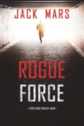 Image for Rogue Force (A Troy Stark Thriller-Book #1)