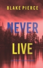 Image for Never Live (A May Moore Suspense Thriller-Book 3)