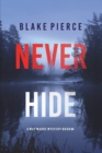 Image for Never Hide (A May Moore Suspense Thriller-Book 4)