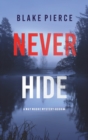 Image for Never Hide (A May Moore Suspense Thriller-Book 4)