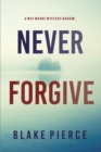 Image for Never Forgive (A May Moore Suspense Thriller-Book 5)