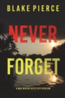 Image for Never Forget (A May Moore Suspense Thriller-Book 8)