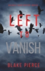 Image for Left to Vanish (An Adele Sharp Mystery-Book Eight)