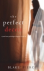 Image for The Perfect Deceit (A Jessie Hunt Psychological Suspense Thriller-Book Fourteen)