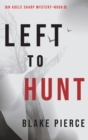 Image for Left to Hunt (An Adele Sharp Mystery-Book Nine)