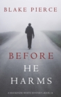 Image for Before He Harms (A Mackenzie White Mystery-Book 14)