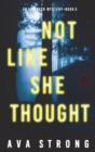 Image for Not Like She Thought (An Ilse Beck FBI Suspense Thriller-Book 5)