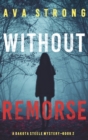 Image for Without Remorse (A Dakota Steele FBI Suspense Thriller-Book 2)