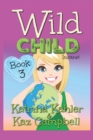 Image for WILD CHILD - Book 3 - Insane