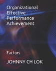 Image for Organizational Effective Performance Achievement : Factors