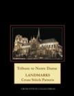 Image for Tribute to Notre Dame : Landmarks Cross Stitch Pattern
