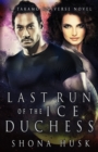 Image for Last Run of the Ice Duchess : A Takamo Universe Novel