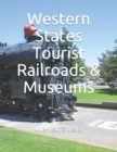 Image for Western States Tourist Railroads &amp; Museums