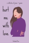 Image for hurt me with love