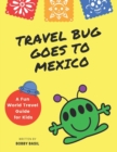 Image for Travel Bug Goes to Mexico