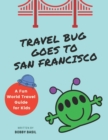 Image for Travel Bug Goes to San Francisco