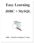 Image for Easy Learning JDBC + MySQL