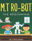Image for M.T Ro-Bot : The beginning