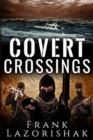 Image for Covert Crossings