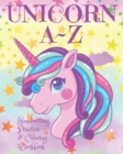 Image for Unicorn A Z Handwriting Practice &amp; Coloring Workbook
