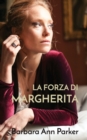 Image for La forza di Margherita