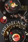 Image for The No-Bake Cheesecake Cookbook : Give Your Oven a Rest with These Simple Cheesecake Recipes