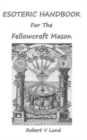 Image for Esoteric Handbook for the Fellowcraft Mason
