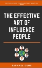 Image for The Effective Art of Influence People