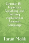 Image for German B1 - Topics for Speaking and Writing explained in German Language