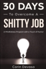 Image for 30 Days to Overcome a Shitty Job