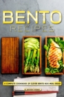 Image for Bento Recipes : A Complete Cookbook of Clever Bento Box Meal Ideas!