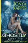 Image for A Ghostly Suspect : A Ghostly Southern Mystery (Ghostly Southern Mysteries)