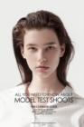 Image for All you need to know about Model Test Shoots : The Ultimate Guide for fashion models, fashion photographers &amp; Aspiring stylists
