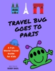 Image for Travel Bug Goes to Paris