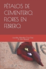 Image for Petalos de cementerio, flores en febrero