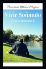 Image for Vivir Sonando (Viaje a Alemania) -II