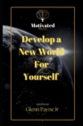 Image for Develop a new World for Yourself