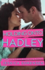 Image for Holding onto Hadley