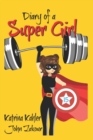 Image for Diary of a Super Girl - Book 15 : The Battle Continues