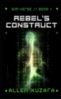 Image for Rebel&#39;s Construct