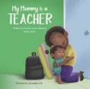 Image for My Mommy is a Teacher