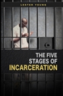 Image for The Five Stages of Incarceration