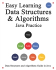 Image for Easy Learning Data Structures &amp; Algorithms Java Practice : Data Structures and Algorithms Guide in Java