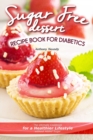 Image for Sugar Free Dessert Recipe Book for Diabetics